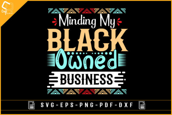 Minding My Black Owned Business: A Powerful Design for Awareness and Creativity